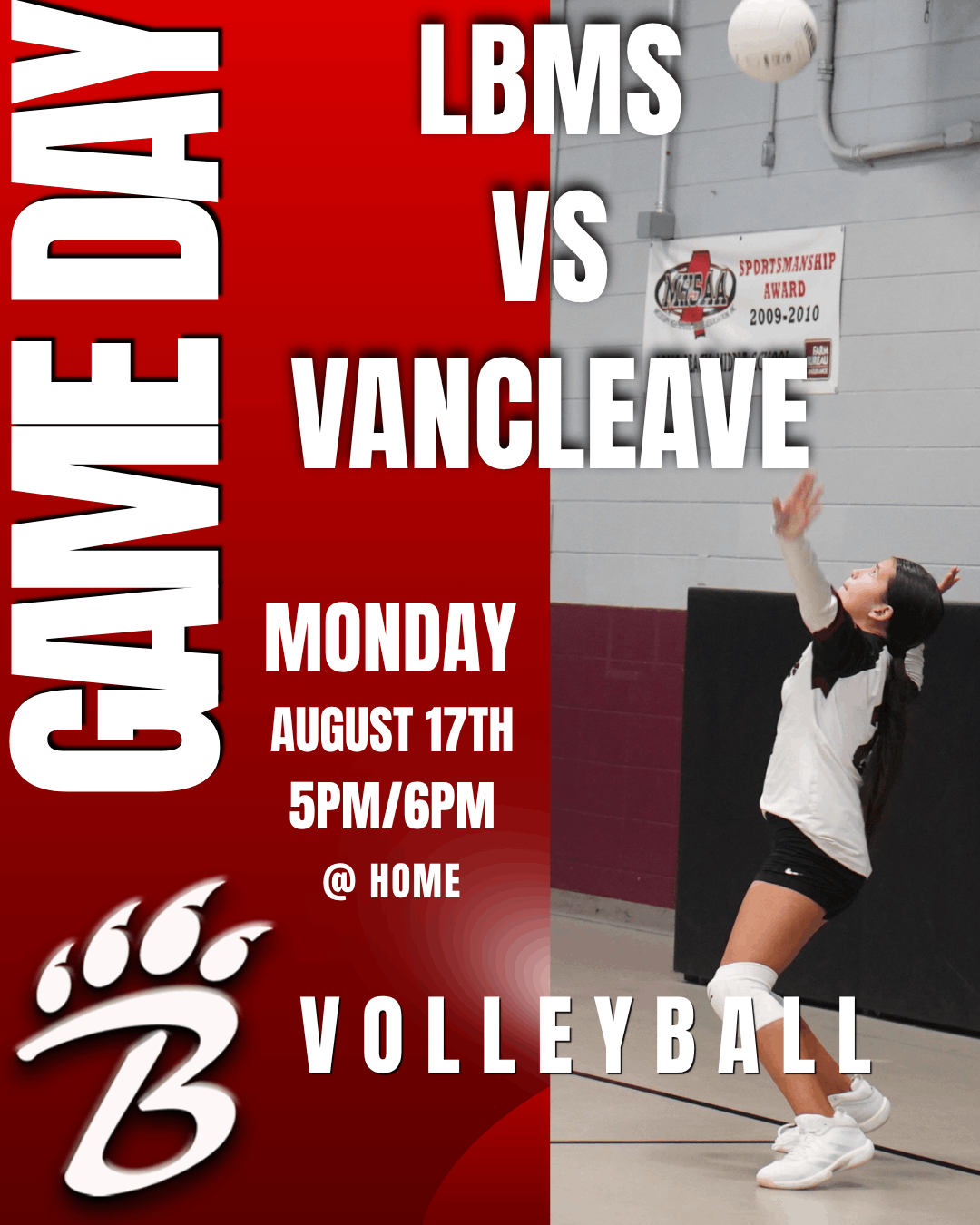 A volleyball player in mid‑serve stands inside a school gymnasium, wearing a maroon jersey and black shorts. A volleyball is lifted overhead as the player prepares to strike. Behind them is a beige wall with a “Sportsmanship Award 2009–2010” sign. On the left side of the graphic, a red gradient panel displays bold white text reading: “Game Day — LBMS vs Vancleave — Monday, August 17th — 5PM/6PM — @ Home — Volleyball.”